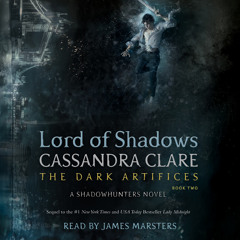 James Marsters on narrating LORD OF SHADOWS by Cassandra Clare