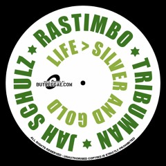 RasTimBo & Tribuman - Life Over Silver And Gold (Jah Schulz Prod.)