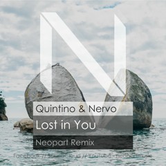 Quintino & Nervo - Lost in You (Neopart Remix)