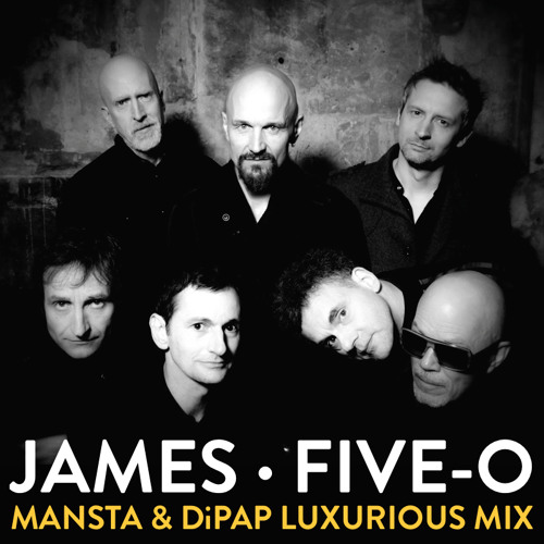 James - Five-O (MANSTA & DiPap Luxurious Mix) SNIPPET