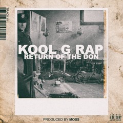 kool g rap "return of the don" 2017
