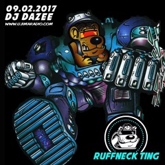 Dazee Mix Ruffneck Ting Takeover 09 02 2017