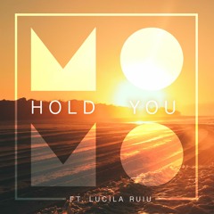 MOMO - Hold You (Feat. Lucila Ruiu)