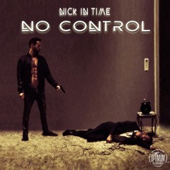 Nick In Time - No Control (Original Mix) CUT