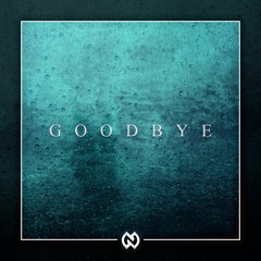 Goodbye