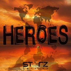 The Masks - Heroes (Original Mix) OUT NOW!