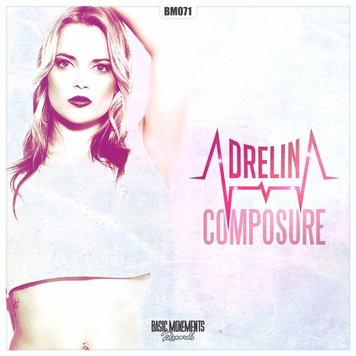 Adrelina - Composure