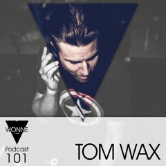 WONNEmusik - Podcast 101 - Tom Wax (FREE DOWNLOAD)