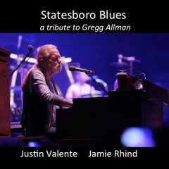 Statesboro Blues - a tribute to Gregg Allman - with Justin Valente / guitar