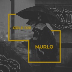 Gold 028: Murlo 'I Need' feat Gemma Dunleavy