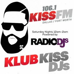 106.1 DJSC Klub Kiss Saturday 5 27 17 @theradiodjs