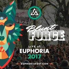 Blunt Force - Live @ Euphoria Music Festival 2017
