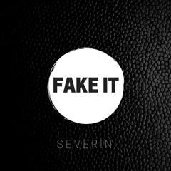 Fake It