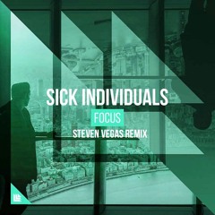 Sick Individuals - Focus (Steven Vegas Remix) SUPPORTED BY BLASTERJAXX AT TOMORROWLAND!
