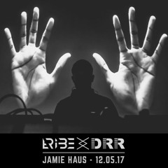 Jamie Haus - tRiBe x DRR - 12/05/2017
