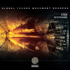 G TECH - Day Of Reckoning - Global Techno Movement Records