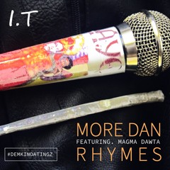 7.MORE DAN RHYMES FEAT.MAGMA DAWTA