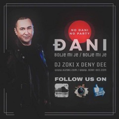 Djani - Bolje mi je (RmX by DJ Zoki & Deny Dee)(FREE DOWNLOAD)