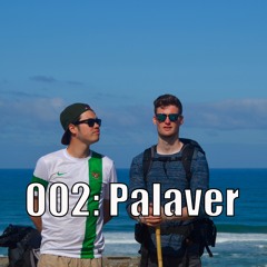 002: Palaver
