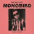 Artwork for Monobird - One Way Love
