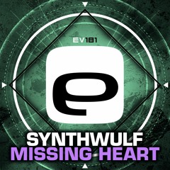 Ev181 - SynthWulf - Missing Heart