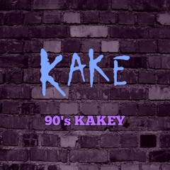 Kake - 90's Kakey