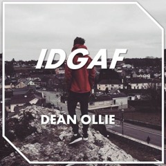 Dean Ollie - IDGAF