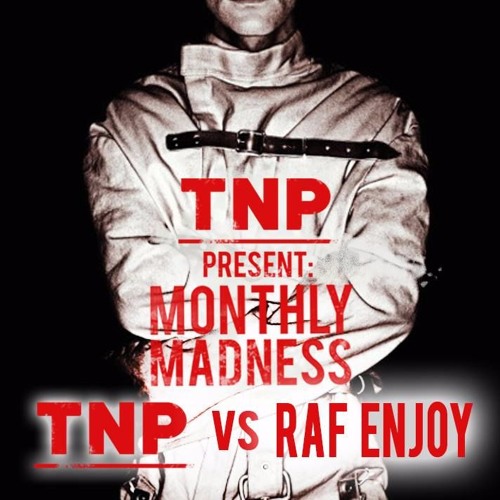 MONTHLY MADNESS N12 T.N.P. VS RAF ENJOY