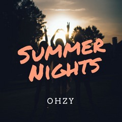 OHZY - Summer Nights