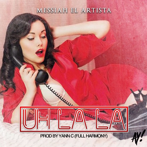 Uh La La - Messiah