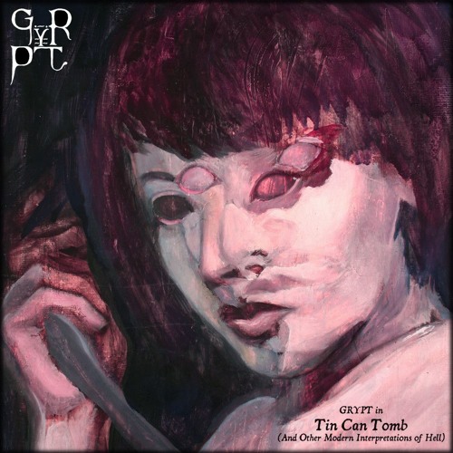 GRYPT - TIN CAN TOMB