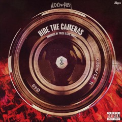 Hide The Cameras (Prod By Price & Eric Choice)