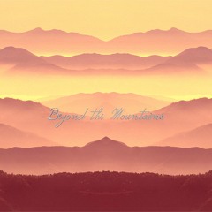 Beyond the Mountains