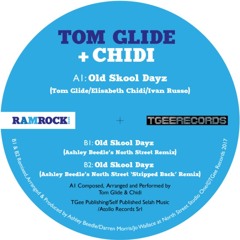 A1. Tom Glide & Chidi - Old Skool Dayz - Original Mix