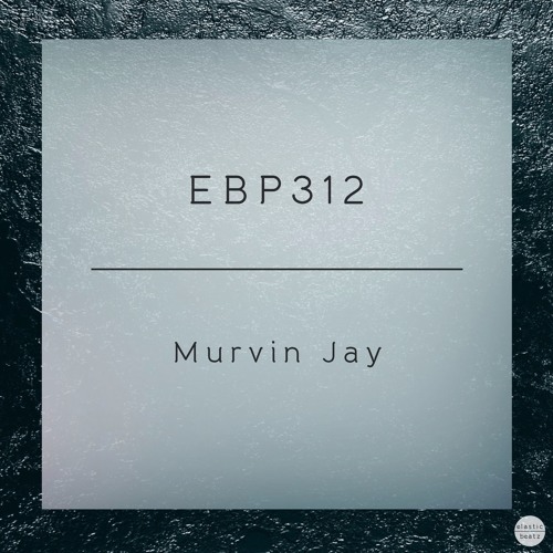 EBP312 - Murvin Jay