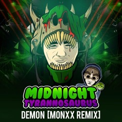 Midnight T - Demon (MONXX Remix)