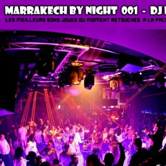 MARRAKECH BY NIGHT - DJ NAWFAL - VOL 01