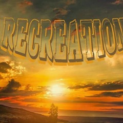 RecreatioN - For The First Time