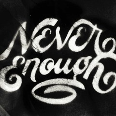 Never Enough (Feat. Justine Garamani)