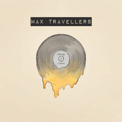 Wax Travellers (Full Beattape)