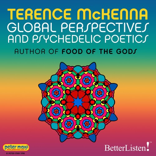 Global Perspectives and Psychedelic Poetics, with Terence McKenna preview 1