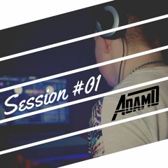 DJ Adam D- SESSION #01 [CHART HOUSE]