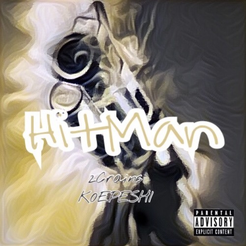 HitMan(2crains Feat. @koepeshi)