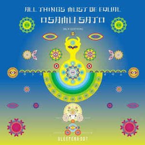 Stream Osamu Sato - All Things Must Be Equal by Sleepers
