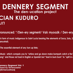Sirlancealot Presents The Dennery Segment Vol.1
