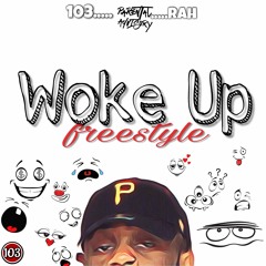 Woke Up (freestyle)