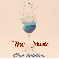 New Solution - The Music