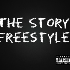 "The Story" Freestyle