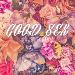Good Sex ft T-Krazy