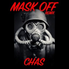 Mask Off Remix // CHAS